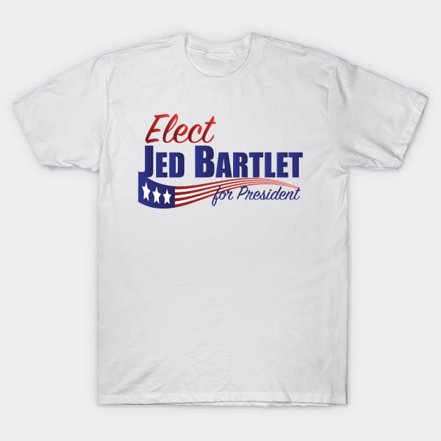 Elect Jed Bartlet for President, Flag Underline T-Shirt by PsychicCat